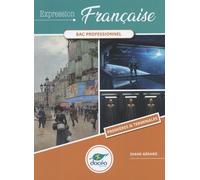 Expression Française 1re & Tle Bac Pro