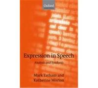 Expression in Speech Katherine Morton, Mark Tatham (Auteur)