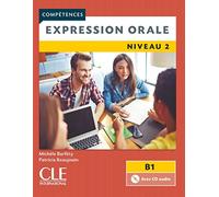 Expression orale 2 - Niveau B1 - Livre + CD - 2ème édition