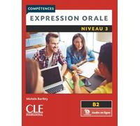 Expression orale 3 - Niveau B2 - Livre + Audio téléchargeable en ligne