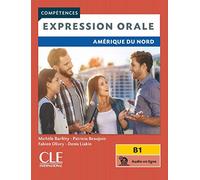 Expression orale - Amérique du Nord - Niveau B1 - Livre + audio en ligne