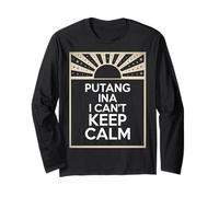 Expression Philippine Amusante Putang Ina Humour I Can't Keep Calm Manche Longue