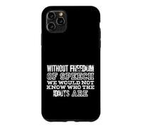 Expression Sarcastique des Idiots de la liberté d'expression Coque pour iPhone 11 Pro Max