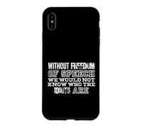 Expression Sarcastique des Idiots de la liberté d'expression Coque pour iPhone XS Max