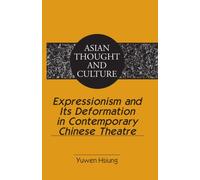 Expressionism And Its Deformation In Contemporary Chinese Theatre