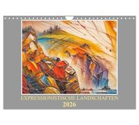Expressionistische Landschaften (Wandkalender 2026 DIN A4 quer), CALVENDO Monatskalender: Naturerlebnisse der Seele