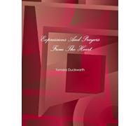 Expressions And Prayers From The Heart