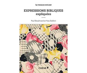 Expressions bibliques expliquées
