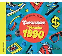 Expressions des années 1990