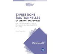 Expressions émotionnelles en chinois mandarin Mengyang Yu (Auteur)