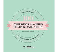 Expressions favorites de nos grands-mères