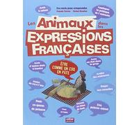 EXPRESSIONS FRANà‡AISES AVEC LES ANIMAUX