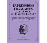 Expressions françaises d'hier et d'aujourd'hui : auriez-vous le prix d'excellence ? - Micheline Sommant - Larousse - broché - Méthode de langue