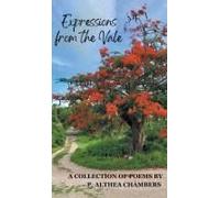 Expressions From The Vale: A Collection Of Poems