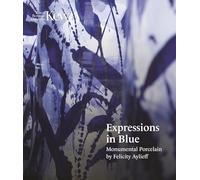 Expressions in Blue: Monumental Porcelain