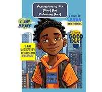 Expressions of Me Black Boy Colouring Book: Technology Free Creative Activity Book: Positive Affirmations for Black Boys