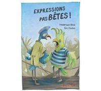 Expressions pas bêtes ! Elbaz - Dodon (Auteur)