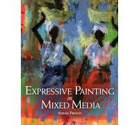 Expressive Painting in Mixed Media by French, Soraya NEUF