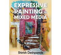 Expressive Painting In Mixed Media