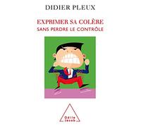 Exprimer sa colère sans perdre le contrôle