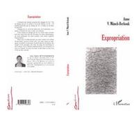 Expropriation - Anne Valérie Münch - L'harmattan - broché - Roman