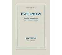Saskia Sassen – Expulsions : Brutalité et complexité dans l'économie globale – Broché