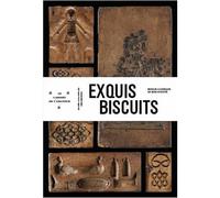 Exquis Biscuits /franCais - Collectif - Musees De Strasbourg - broché - Monographie