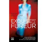 Exquise est la fureur LE thriller psychologique féminin le plus puissant et addictif de l année - Sash Bischoff - Harpercollins - broché - Roman
