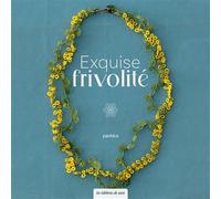 Exquise frivolité - Peikko - De Saxe Eds - broché - Guide