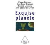 Exquise planète - Pierre Bordage - Odile Jacob - broché - Etude