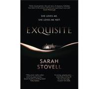 Exquisite by Sarah Stovell Sarah Stovell, (Auteur)