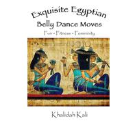 Exquisite Egyptian Belly Dance Moves