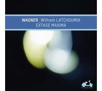 Wagner: Extase Maxima
