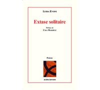 Extase solitaire - Lydia Evoni - Acoria - broché - Poésie