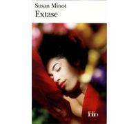 Extase Susan Minot (Auteur), Claude Demanuelli (Traduction)