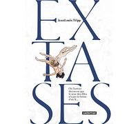 Extases: Où l'auteur découvre que le sexe des filles n'a pas la forme d'un x... (1)