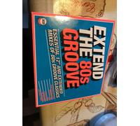 Extend The 80s Groove (Essential 12" And Extended Mixes Of 80s Groove Classics)