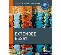 Oxford IB Diploma Programme Extended Essay Course Companion by Kosta Lekanides Inconnu (Auteur)