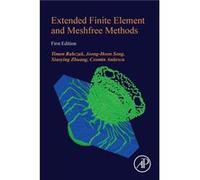 Extended Finite Element and Meshfree Methods by Anitescu Cosmin Researcher Institute for Structural Mechanics Bauhaus Universitat Weimar Germany Paperback Anitescu Cosmin Researcher Institute for Stru