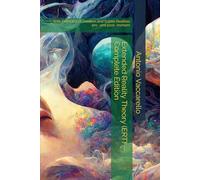 Extended Reality Theory (ERT) - Complete Edition: With Formulas of Creation and Subtle Realities pre- and post- mortem
