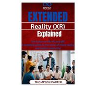 Extended Reality (XR) Explained: How Tech Professionals Can Work and Travel Achieve work-life balance while traveling the world