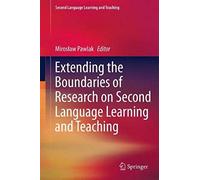 Extending The Boundaries Of Research On Second Language Learning And Teaching