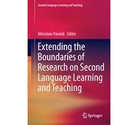 Extending The Boundaries Of Research On Second Language Learning And Teaching