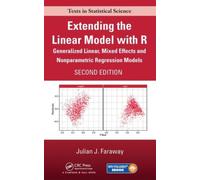 Extending the Linear Model with R by Faraway & Julian J. University of Bath & United Kingdom Julian J Faraway, (Auteur)