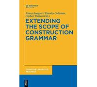 Extending The Scope Of Construction Grammar