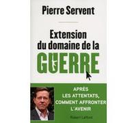 Extension du domaine de la guerre – Vers la Troisième Guerre mondiale ? – Éditions Robert Laffont