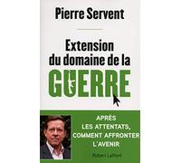 Extension du domaine de la guerre: Vers la Troisième Guerre mondiale ?