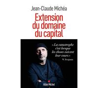 Jean-Claude Michéa – Extension du domaine du capital – Broché