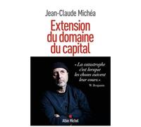 Extension Du Domaine Du Capital - Notes Sur Le Néolibéralisme Culturel Et Les Infortunes De La Gauche