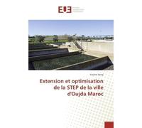Extension et optimisation de la STeP de la ville d'Oujda Maroc - Yassine Serraj - Universitaires Europeennes - broché - Etude